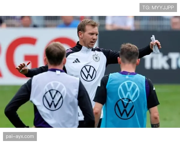 纳格尔斯曼革新球队结构，打造高效协同新模式助力战术升级